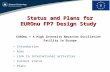 Status and Plans for EUROnu FP7 Design Study Status and Plans for EUROnu FP7 Design Study EUROnu = A High Intensity Neutrino Oscillation Facility in Europe.