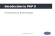 1Introduction to PHP 5 Presented by Brett Buddin.