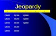 Jeopardy 1 2 3 4 Q$100 Q$200 Q$300 Q$400 Q$500 Q$100 Q$200 Q$300 Q$400 Q$500 5 Q$100 Q$200 Q$300.