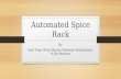 Automated Spice Rack By Sam Fuga, Brian Mason, Suleiman Alshumemry, & Joe Berceau.