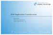 IPv6 Application Trial Services 2003/08/07 Tomohide Nagashima Japan Telecom Co., Ltd.