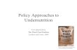 Policy Approaches to Undernutrition Text adapted from The World Food Problem Leathers and Foster, 2009  Toward-Undernutrition/dp/1588266389.