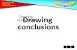 Drawing conclusions Comprehension Toolkit. Comprehension means understanding. The answers to some questions are easy to find, while the answers to others.