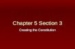 Chapter 5 Section 3 Creating the Constitution.  Great Compromise  Agreement providing a dual system of congressional representation  Three-Fifths Compromise.