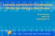 Lessons Learned in Tallahassee While Surviving a Hurricane Sarah Schuetz WFSU-TV Tallahassee, FL.