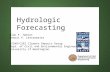 Hydrologic Forecasting Alan F. Hamlet Dennis P. Lettenmaier JISAO/CSES Climate Impacts Group Dept. of Civil and Environmental Engineering University of.