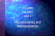 Microeconomics and Macroeconomics FCS 3450 Fall 2015 Unit 1.