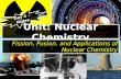 Unit: Nuclear Chemistry Fission, Fusion, and Applications of Nuclear Chemistry Day 4 – Notes.