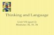 1 Thinking and Language Unit VII (part 2) Modules 34, 35, 36.
