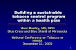 1 Building a sustainable tobacco control program within a health plan Marc Manley, MD, MPH Blue Cross and Blue Shield of Minnesota National Conference.
