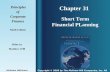 Chapter 31 Principles PrinciplesofCorporateFinance Ninth Edition Short Term Financial PLanning Slides by Matthew Will Copyright © 2008 by The McGraw-Hill.