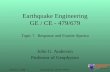 February 12, 2008 1John Anderson GE/CEE 479/679 Earthquake Engineering GE / CE - 479/679 Topic 7. Response and Fourier Spectra John G. Anderson Professor.