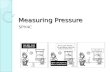 Measuring Pressure SPH4C. Static Pressure Head For any point in a static fluid, the height of the column above that point is called the static pressure.