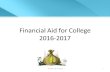 Financial Aid for College 2016-2017 NCASFAA & NCSEAA 1.