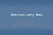 Baseball: Long Toss Jacob Liedka KINE 4327- Biomechanics.