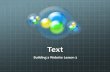 Text Building a Website Lesson 3. Headings,,,,, Headings,,,,, HTML has 6 levels of headings,,,,,,,,,, is used for main headings is used for main headings.