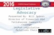 Legislative Advocacy Presented By: Bill Spiers Director of Financial Aid Tallahassee Community College SASFAA Legislative Relations Chair.
