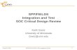 June 16, 2015SPP/FIELDS SOC CDR: Integration & Test SPP/FIELDS Integration and Test SOC Critical Design Review Keith Goetz University of Minnesota