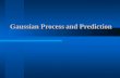 Gaussian Process and Prediction. (C) 2001 SNU CSE Artificial Intelligence Lab (SCAI)2 Outline Gaussian Process and Bayesian Regression  Bayesian regression.