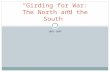 1861-1865 “Girding for War: The North and the South”