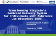 1 A Commonwealth of Virginia Partnership January 2016  Transforming Virginia’s Medicaid Delivery.