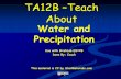 TA12B –Teach About Water and Precipitation Use with BrishLab ES12B Done By: Coach This material is CC by StarMaterials.com.