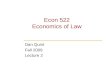 Econ 522 Economics of Law Dan Quint Fall 2009 Lecture 2.