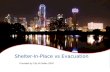 Shelter-In-Place vs Evacuation Provided by City of Dallas OEM.