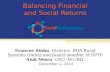 Balancing Financial and Social Returns Frances Sinha, Director, EDA Rural Systems (India) and board member of SPTF Alok Misra, CEO, M-CRIL December 2,