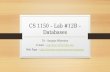 CS 1150 – Lab #12B – Databases TA – Sanjaya Wijeratne  – Web Page -