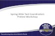 Top-performing urban school district in Florida Spring 2016 Test Coordinators Pretest Workshop.