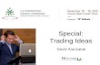 Special: Trading Ideas David Aranzabal. ✦ Degree in Software Engineering from Deusto University MBA from IESE Business School Founder of 2 successful.