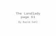 The Landlady page 61 By Raold Dahl. Link to vocab. words
