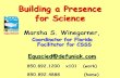 Building a Presence for Science Marsha S. Winegarner, Coordinator for Florida Facilitator for CSSS 850.892.1200 x101 (work) 850.892.4888.