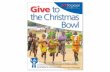 Christmas Bowls 60 th Year The Christmas Bowl is a program of act for peace, the international aid agency of the NCCA. Prayer for the Christmas Bowl.