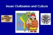 Incan Civilization and Culture