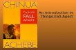 An Introduction to Things Fall Apart. Chinua Achebe (Shinwa Ach-EB-ay) Born 1930 in Nigeria, into the Ibo tribe Christian family and missionary school.