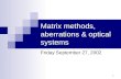 Matrix methods, aberrations  optical systems