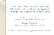 The Consumption and Wealth Effects of an Unanticipated Change in Lifetime Resources Tullio Jappelli Universit di Napoli Federico II Mario Padula Universit.
