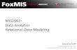 MIS2502: Data Analytics Relational Data Modeling David Schuff