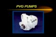 PVG PUMPS. PVG Pumps Currently 5 Displacements  048 ml/rev (2.93 in )  065 ml/rev (3.94 in)  075 ml/rev (4.60 in  )  100 ml/rev (6.00 in  )