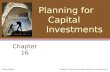 Planning for Capital Investments Chapter 16 McGraw-Hill/Irwin Copyright  2012 by The McGraw-Hill Companies, Inc. All rights reserved.
