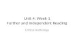 Unit 4: Week 1 Further and Independent Reading Critical Anthology.