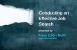 Conducting an Effective Job Search presented by Mary Ellen Buhl