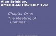 Copyright 2007 by the McGraw-Hill Companies, Inc Alan Brinkley, AMERICAN HISTORY 12/e Chapter One: The Meeting of Cultures.