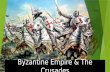 Byzantine Empire  The Crusades. Where are We? Reign of Justinian  Ruled the Byzantine Empire  Wanted to reunite the Roman Empire  Justinians Code.
