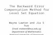 The Backward Error Compensation Method for Level Set Equation Wayne Lawton and Jia Shuo   Department of Mathematics National University.