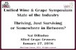 Allied Grape Growers, 2016. All rights reserved. Unified Wine  Grape Symposium State of the Industry Thriving, Just Surviving or Somewhere in Between?