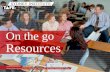 On the go Resources. Ambition in Action   Topics /Evolution of resource development /Digital Stories /Podcasting/vodcasting /Captivate.