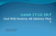 God Will Destroy All Idolatry Part 2 Pastor Eric Douma October 28, 2012.